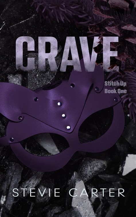 Crave (Stitch Up Book 1) eBook : Carter, Stevie: Amazon.in: Kindle Store