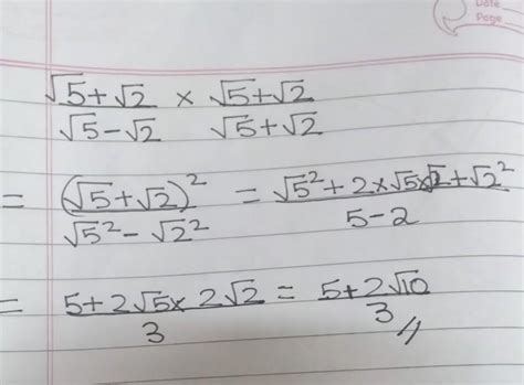 Root 5 + root 2/ root 5 - root 2 Rationalise the denominator - Brainly.in