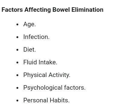 Factors affecting bowel elimination - Brainly.in