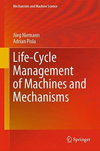 Buy Life-Cycle Management of Machines and Mechanisms: 90 (Mechanisms ...