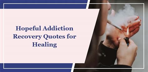 130 Hopeful Addiction Recovery Quotes for Healing