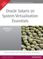 Buy Oracle Solaris 10 System Virtualization Essentials Book Online at ...