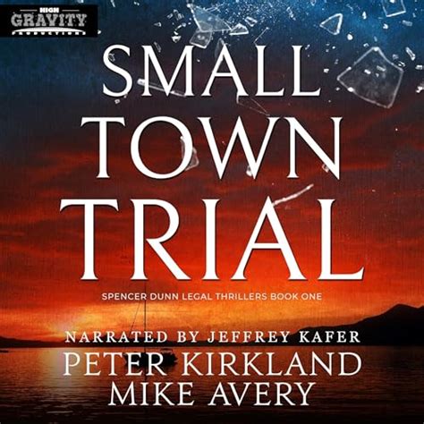 Small Town Trial by Peter Kirkland, Mike Avery - Audiobook - Audible.in