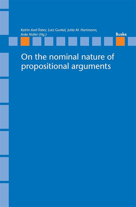 On the nominal nature of propositional arguments (Linguistische ...