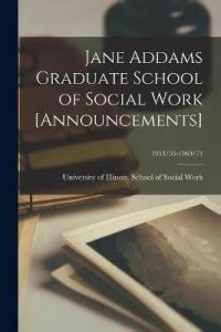 Jane Addams Graduate School of Social Work [announcements]; 1953/55 ...
