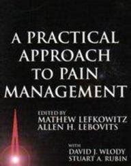 Buy A Practical Approach to Chronic Pain Management (Little, Brown ...
