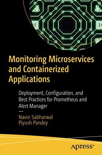 Buy Monitoring Microservices and Containerized Applications:Deployment ...