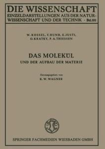 Das Molekuel und der Aufbau der Materie: Buy Das Molekuel und der ...
