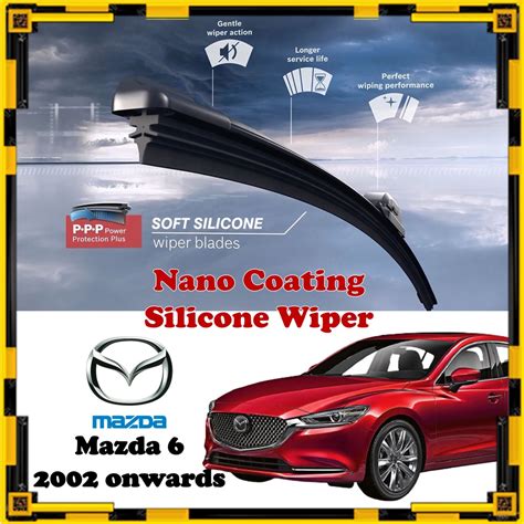 Mazda 6 - Nano Coating Soft Silicone Car Wiper Blades - 1 Pair / Pengelap ( 2002 onwards / Beam ...