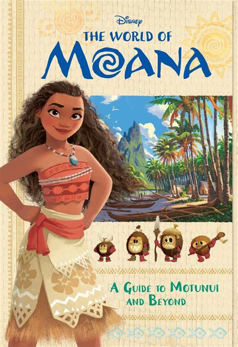 Buy The World of Moana: A Guide to Motunui and Beyond (Essential Guide ...