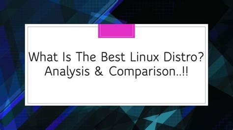 Linux Distro Comparison Chart 的图像结果