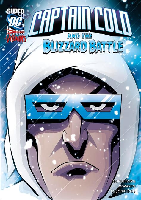 Captain Cold and the Blizzard Battle (DC Super Villains) : Sonneborn ...