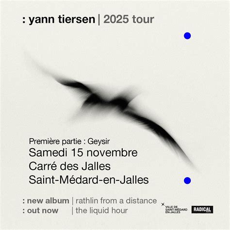 Yann Tiersen + Geysir · Salle Hélène Dubourdieu - Carré des Jalles ...