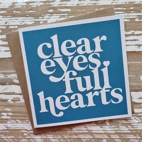 'Clear Eyes, Full Hearts' Card By Nest Gifts
