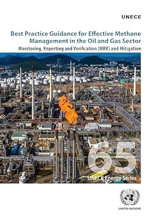 Buy Best Practice Guidance for Effective Methane Management in the Oil ...