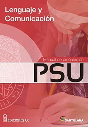 Manual de preparación PSU Lenguaje y Comunicación (Spanish Edition ...