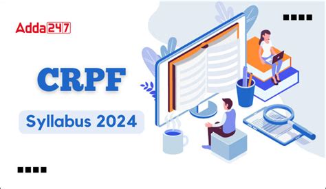 CRPF Syllabus 2024 and Exam Pattern, Post Wise Syllabus