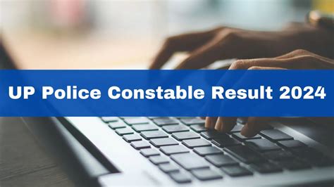 UP Police Constable Result 2024 To Be Released By October End; Know ...