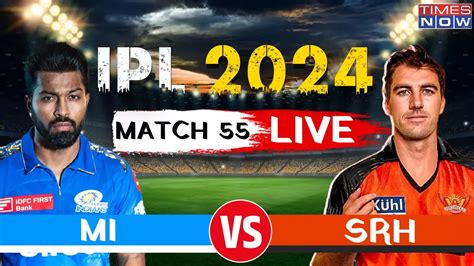 MI VS SRH Live Score, Mumbai Indians vs Sunrisers Hyderabad Indian ...