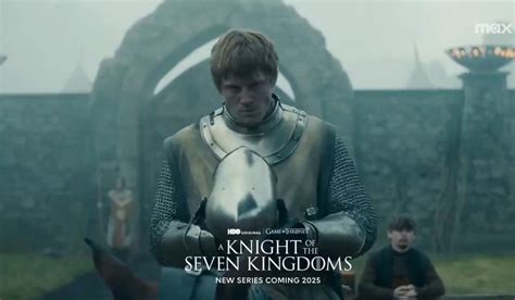 Game of Thrones prequel A Knight of the Seven Kingdoms premieres ...