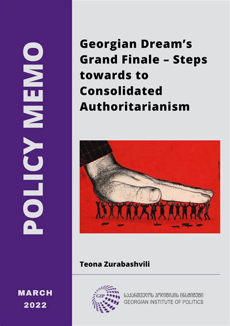Georgian Dream’s Grand Finale – Steps towards to Consolidated Authoritarianism | GIP