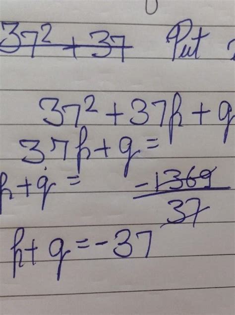 find a relation between p and q, if one zero of x²+px+w is 37 times the ...