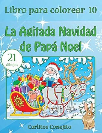 La Agitada Navidad De Papá Noel: Libro Para Colorear: 10 : Conejito ...