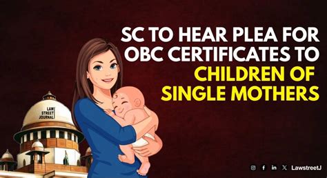 SC to give elaborate hearing on plea for OBC certificates for children ...