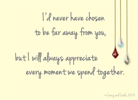 I'd never have chosen to be far away from you | Ldr quotes, Friendship ...