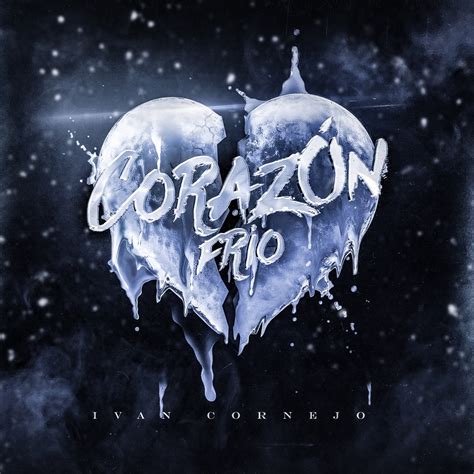 ‎Corazón Frío - Single - Album by Ivan Cornejo - Apple Music