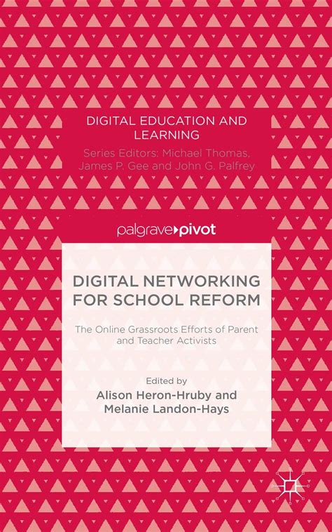 Buy Digital Networking for School Reform: The Online Grassroots Efforts ...