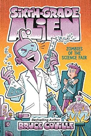 Zombies of the Science Fair, 5: Volume 5 (Sixth-Grade Alien) : Coville ...
