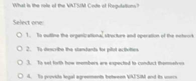 Solved: What is the role of the VATSIM Code of Regulations? Select one ...