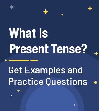 Definition of Tenses with Examples, Types of Tenses - Past, Present ...