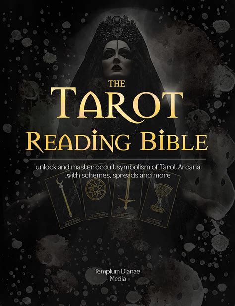 Tarot Reading Bible: unlock and master occult symbolism of Tarot Arcana ...