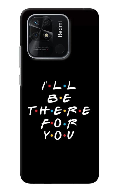Save Big: Get the I'll Be There For You Redmi 10/10 Power Back Cover ...