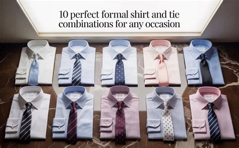 10 Perfect Formal Shirt and Tie Combinations for Any Occasion