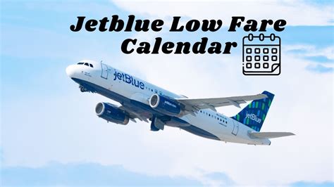 Find the Best Deals with the JetBlue Low Fare Calendar