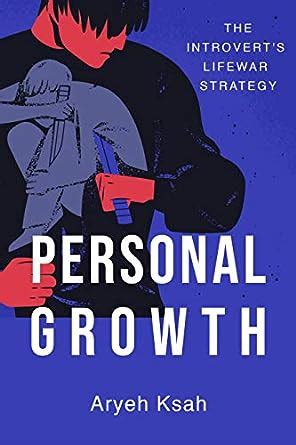 Personal Growth: The Introvert’s Life War Strategy (Personal Growth ...