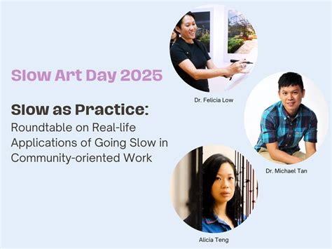 Slow Art Day 2025 | Slow as Practice, 1 St. Andrew’s Road, Singapore ...