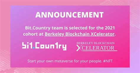 Bit.country выбрана для присоединения к когорте Berkeley Blockchain ...