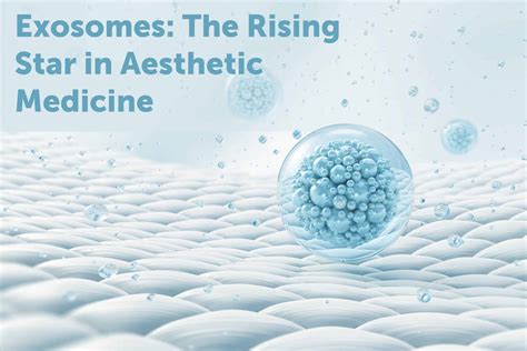 Exosomes Treatment: The Rising Star in Aesthetic Medicine - AAFE ...
