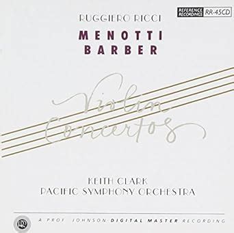 Violin Concertos : Barber/Menotti, Clark/Pacific Sym Orch, Ricci ...