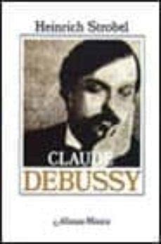 CLAUDE DEBUSSY | HEINRICH STROBEL | Segunda mano | Casa del Libro