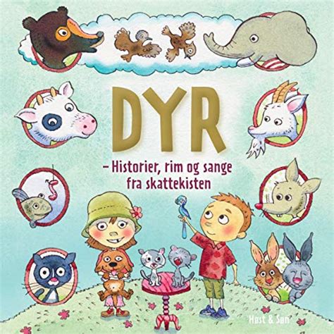 Dyr: Historier, rim og sange fra skattekisten (Audio Download ...