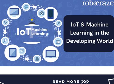 IoT & Machine Learning in the Developing World – Robocraze