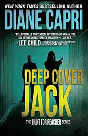 Deep Cover Jack: Hunting Lee Child's Jack Reacher (The Hunt for Jack ...