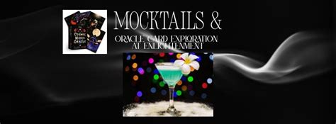 Summer Mocktails & Oracle Exploration at Enlightenment, 5633 N Figarden ...