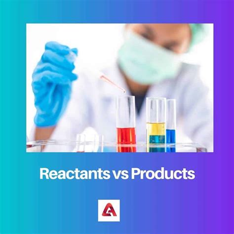 Reactants vs Products: Difference and Comparison