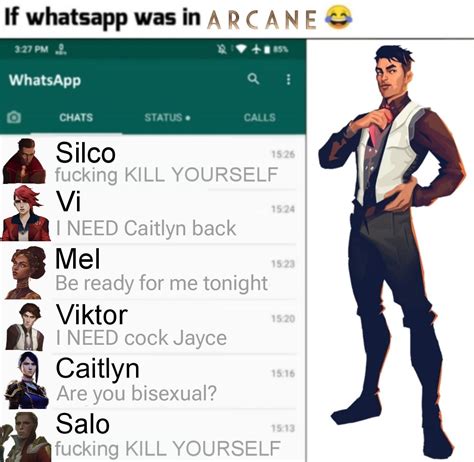 what if whatsapp was in arcane meme jayce | I dont have friends, Lol ...